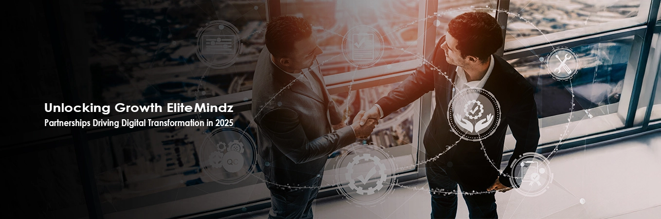 Digital transformation with Elite Mindz Partnerships